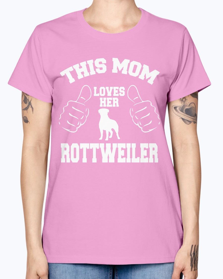 Gildan Ladies Missy T-Shirt. THIS MOM LOVES HER ROTTWEILER