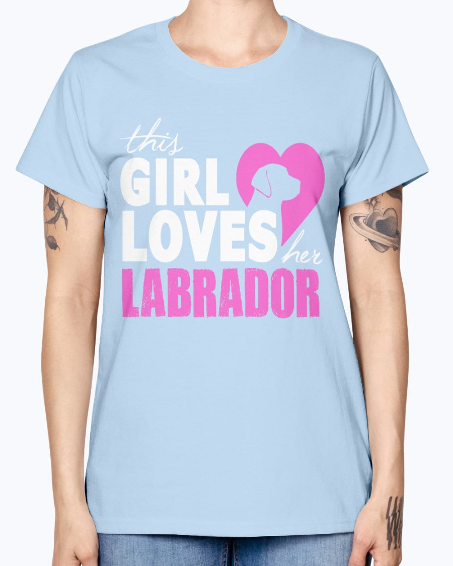 Gildan Ladies Missy T-Shirt 16 colors The girl loves her labrador