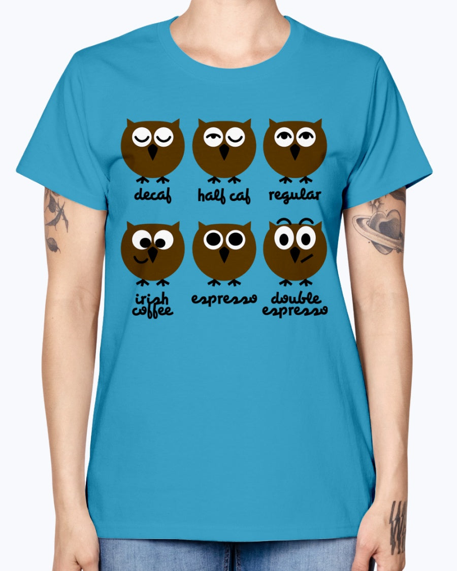 Gildan Ladies Missy T-Shirt 16 Light Colors. Funny Owls with Coffee