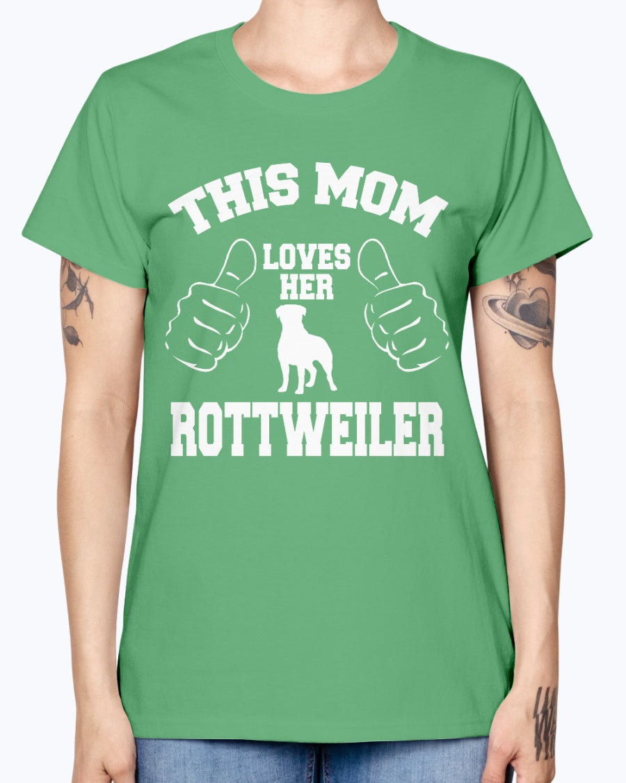 Gildan Ladies Missy T-Shirt. THIS MOM LOVES HER ROTTWEILER