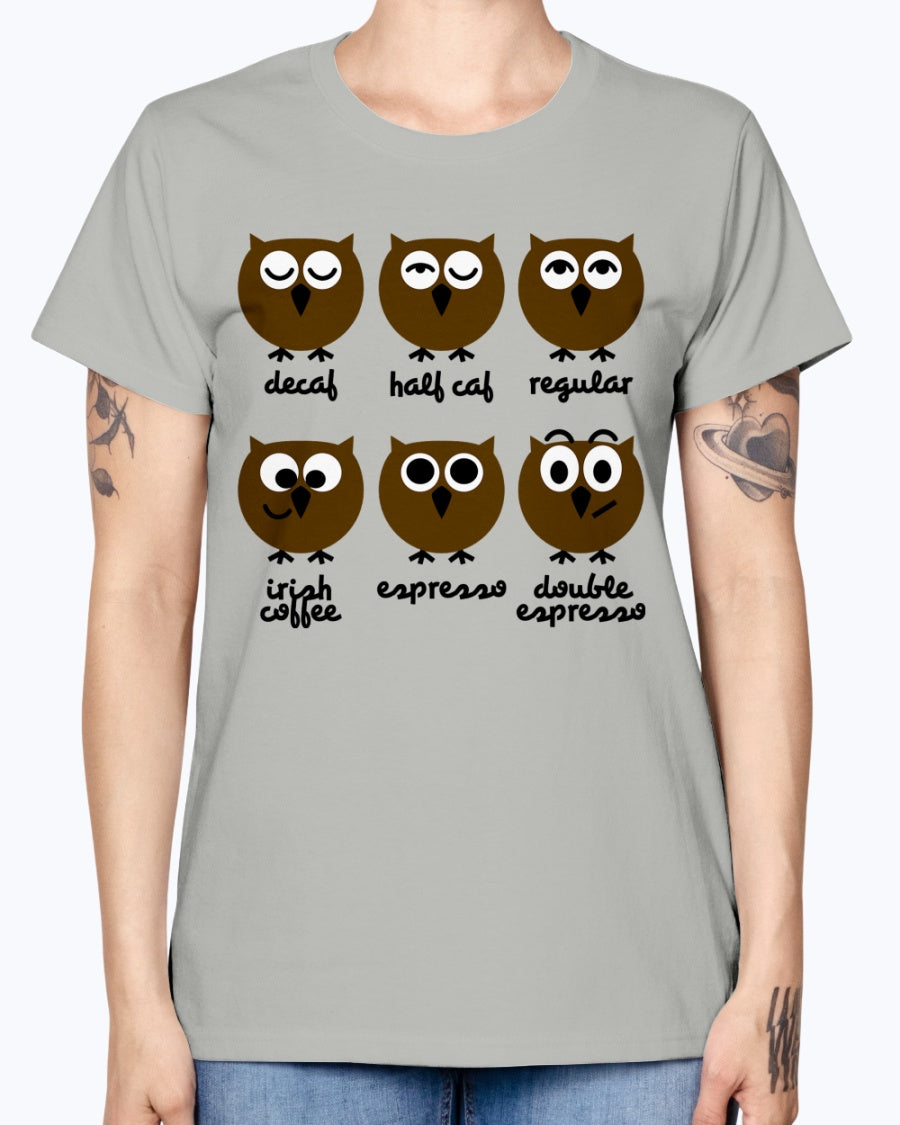 Gildan Ladies Missy T-Shirt 16 Light Colors. Funny Owls with Coffee