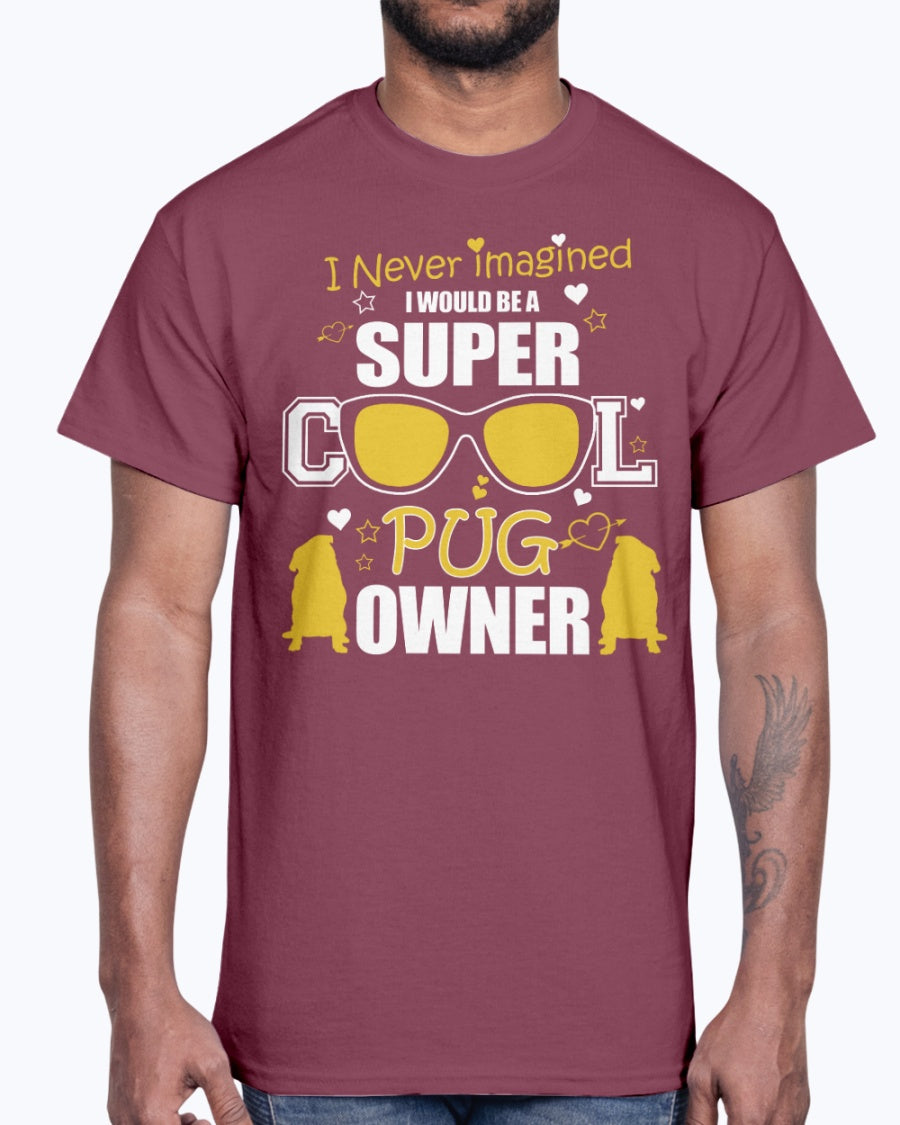 Men's Gildan Ultra Cotton T-Shirt Super cool pug owner