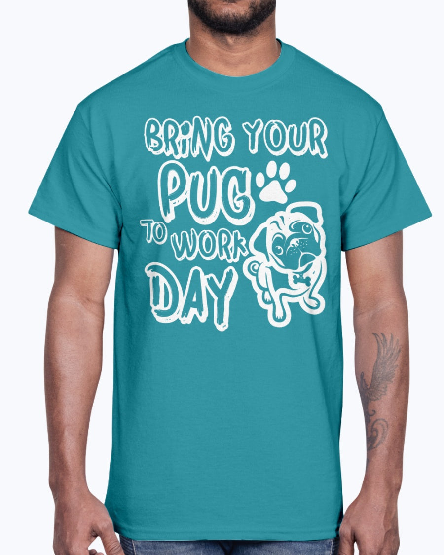 Men's Gildan Ultra Cotton T-Shirt Bring your pug to work day