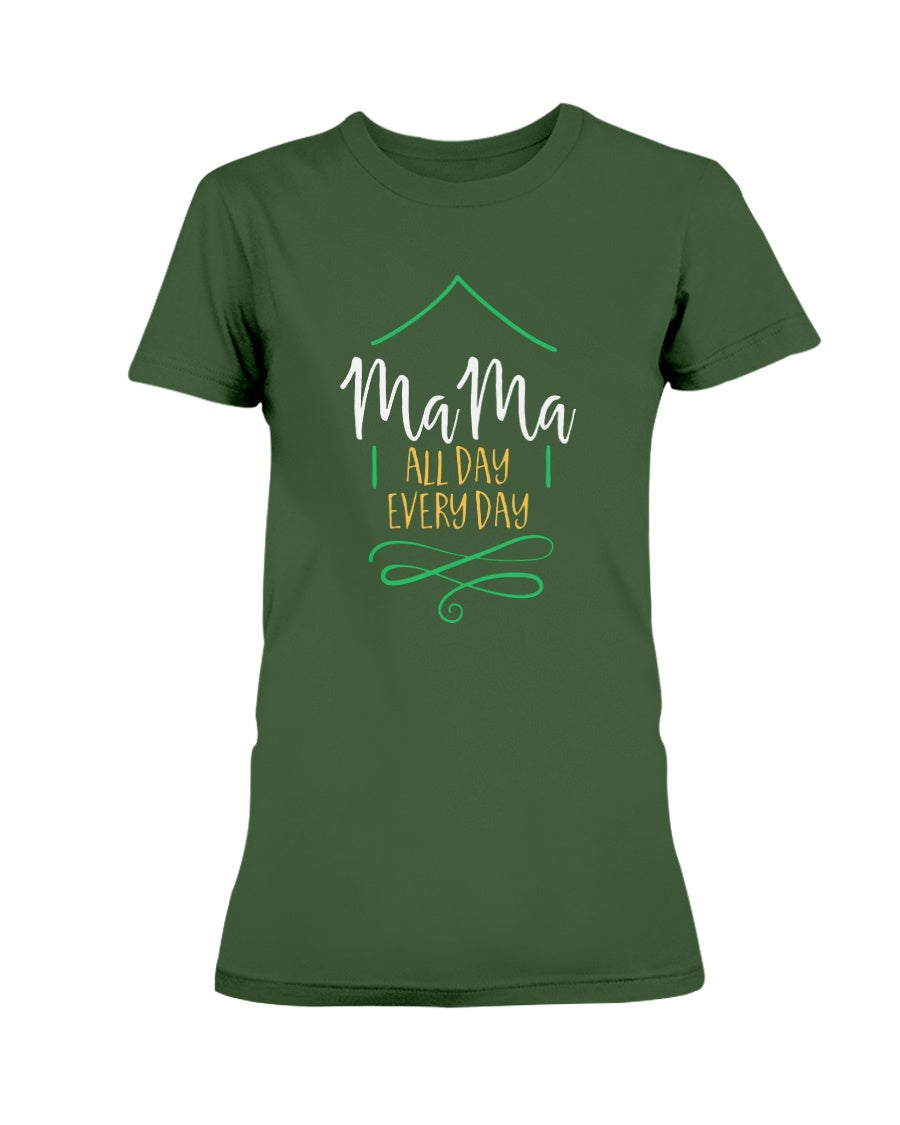 Gildan Ladies Missy T-Shirt Mama All Day Every Day