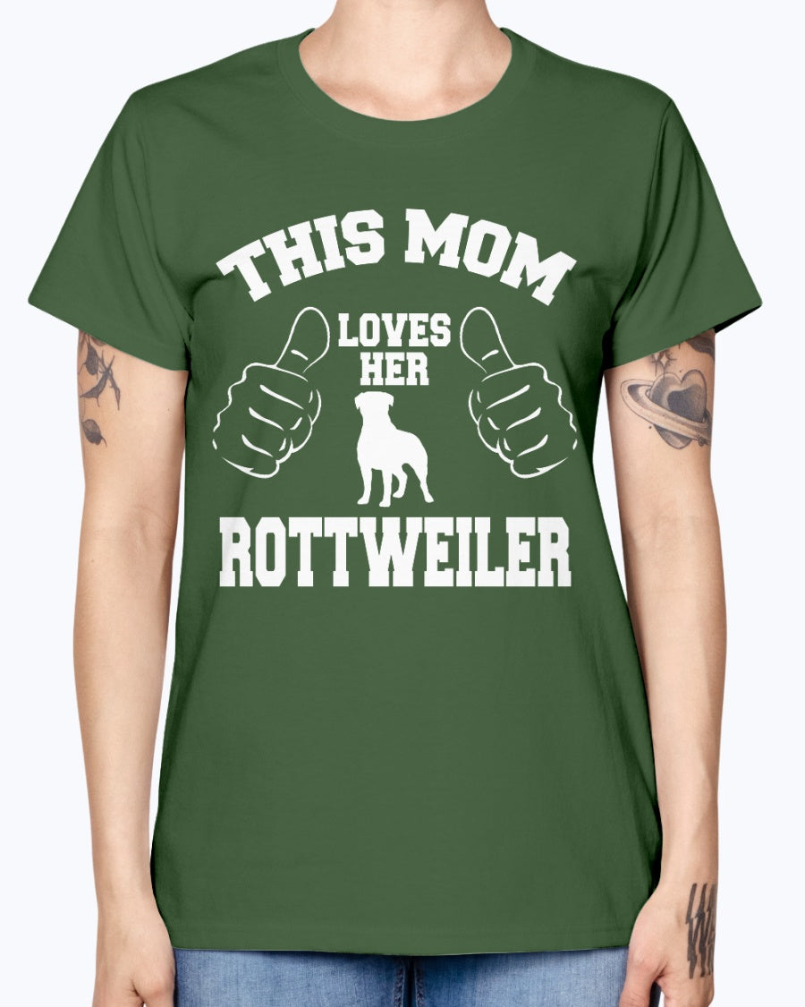 Gildan Ladies Missy T-Shirt. THIS MOM LOVES HER ROTTWEILER