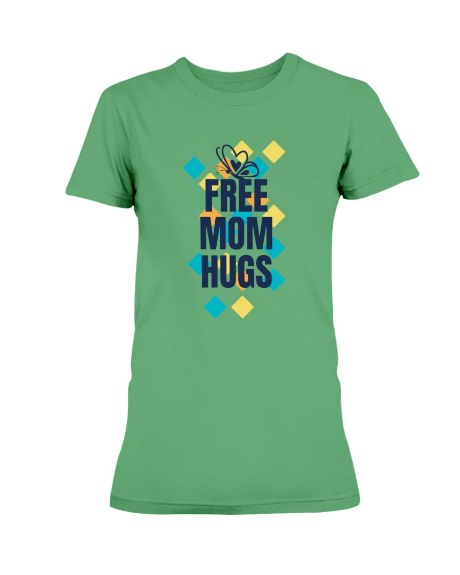 Gildan Ladies Missy Cotton T-Shirt Free Mom Hugs