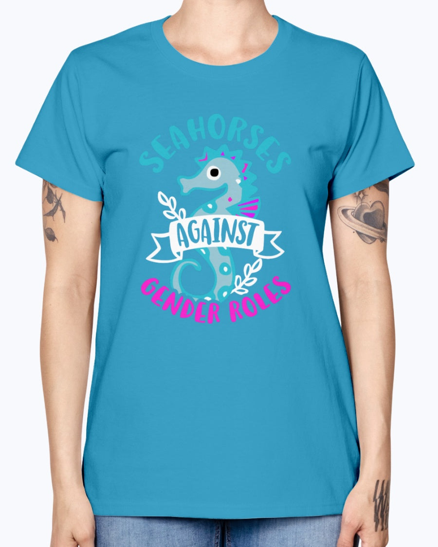 Gildan Ladies Missy T-Shirt. Seahorses against Gender Roles