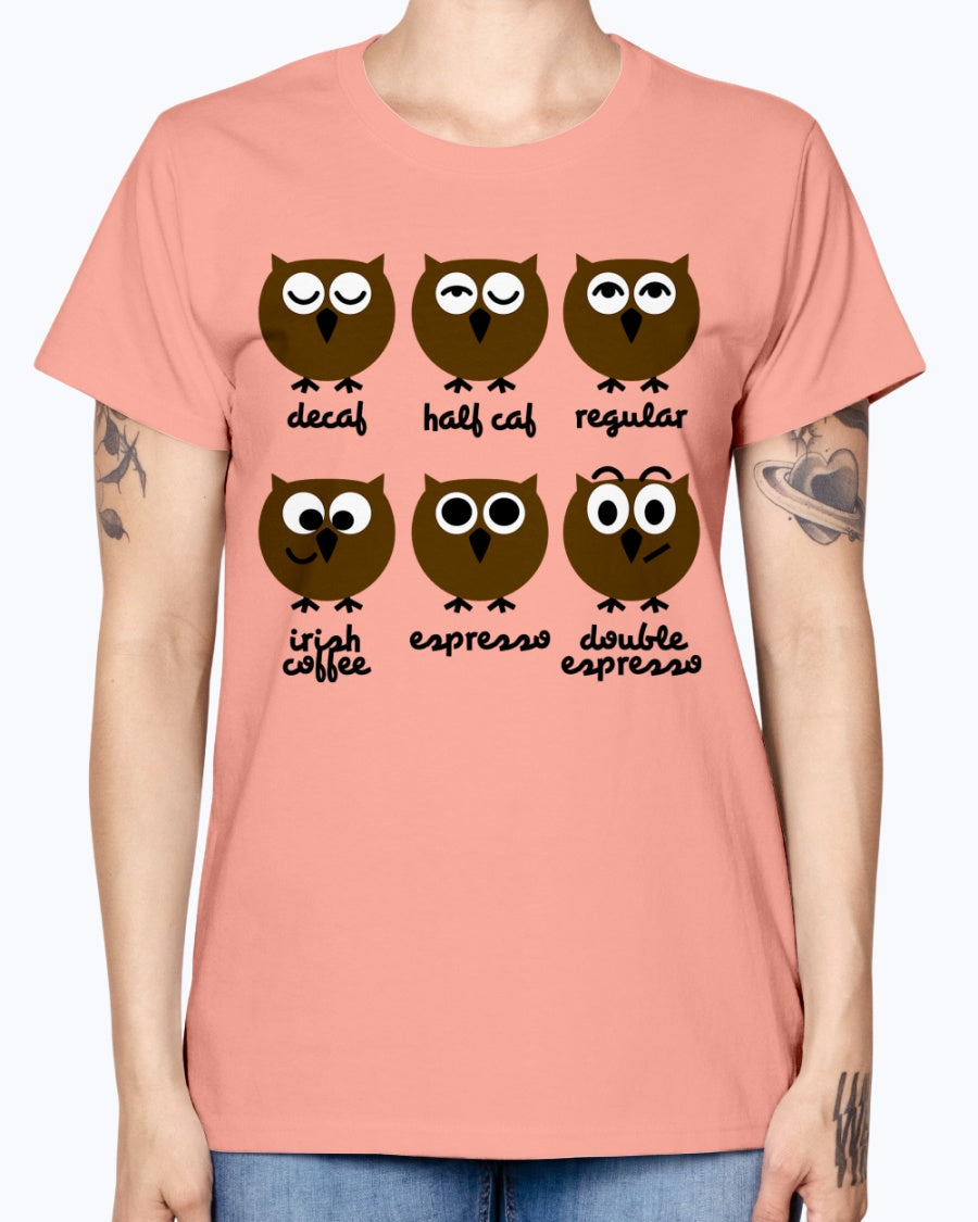 Gildan Ladies Missy T-Shirt 16 Light Colors. Funny Owls with Coffee