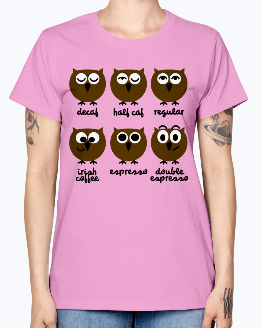 Gildan Ladies Missy T-Shirt 16 Light Colors. Funny Owls with Coffee