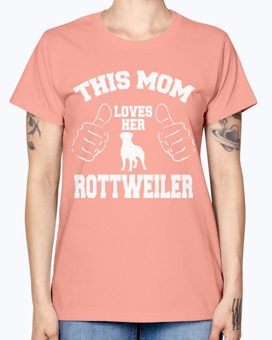 Gildan Ladies Missy T-Shirt. THIS MOM LOVES HER ROTTWEILER