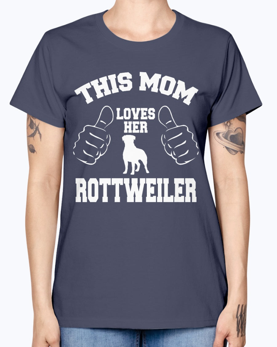 Gildan Ladies Missy T-Shirt. THIS MOM LOVES HER ROTTWEILER