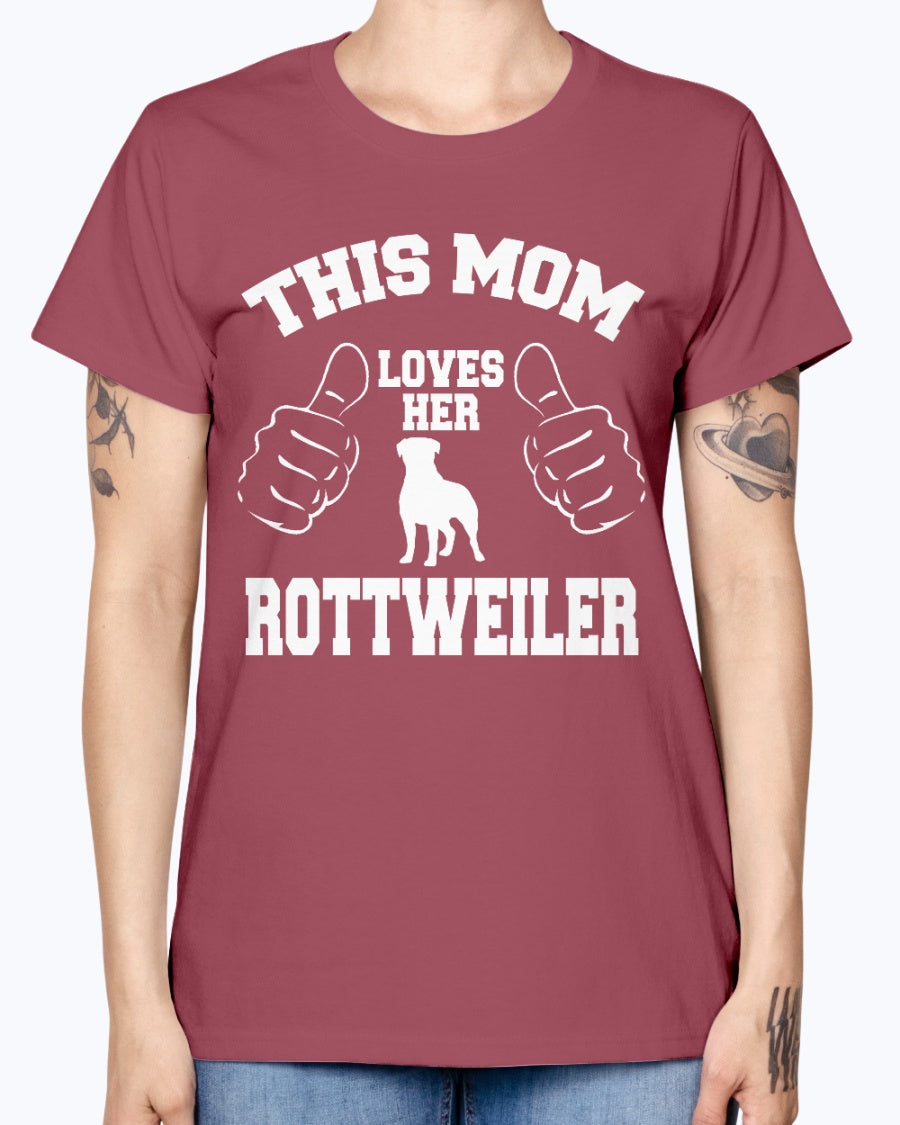 Gildan Ladies Missy T-Shirt. THIS MOM LOVES HER ROTTWEILER