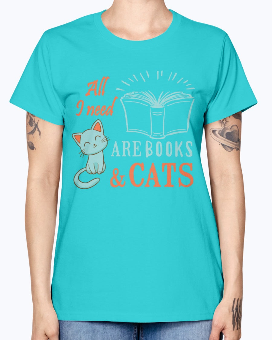 Gildan Ladies Missy T-Shirt. All I Need Are Books And Cats