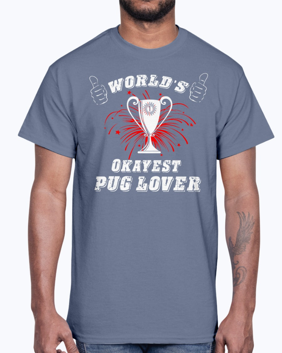 G2000 Unisex Ultra Cotton T-Shirt 12 Colors World's okayest Pug lover