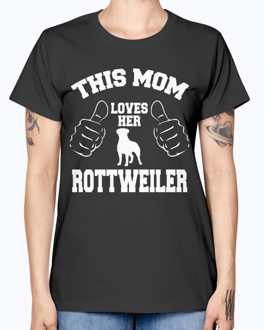 Gildan Ladies Missy T-Shirt. THIS MOM LOVES HER ROTTWEILER
