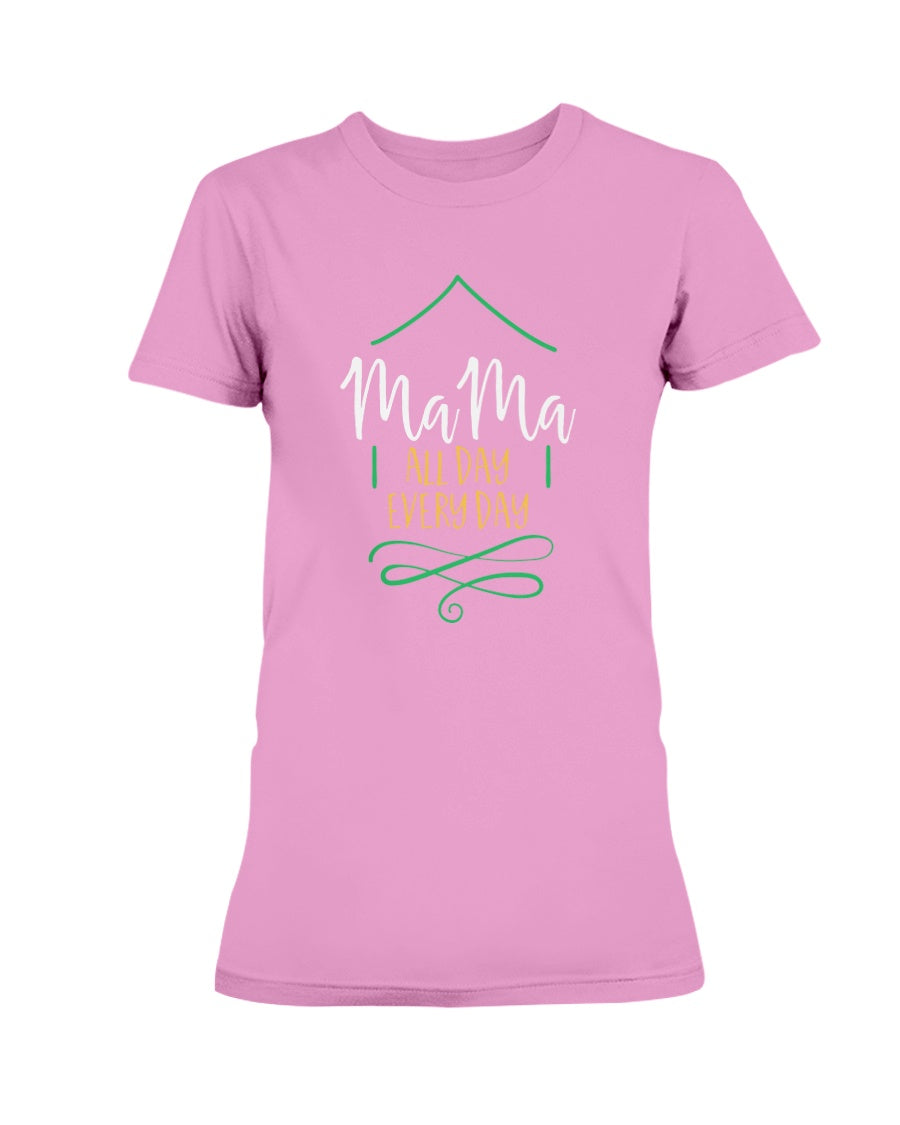 Gildan Ladies Missy T-Shirt Mama All Day Every Day