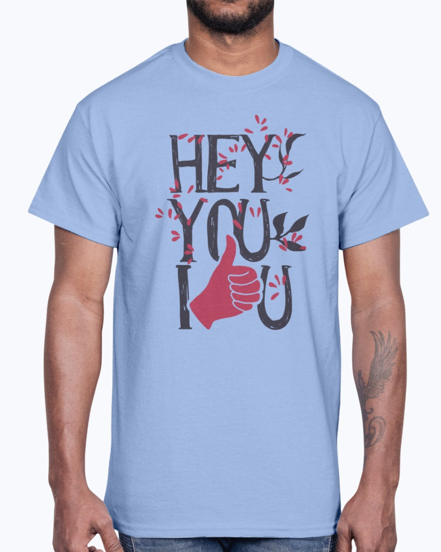 G2000 Unisex Ultra Cotton T-Shirt 12 Colors  Hey, you I love design-936