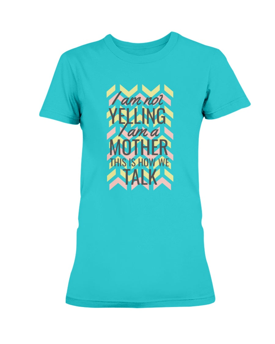 Gildan Ladies Missy Cotton T-Shirt I am not Yelling