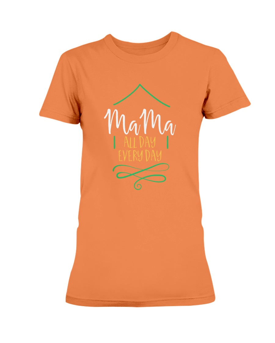 Gildan Ladies Missy T-Shirt Mama All Day Every Day