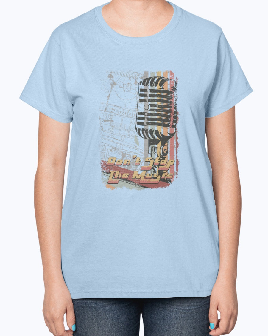 Gildan 2000L Ultra Cotton Ladies T-Shirt 14 colors Light   Don"t  stop the music,  design-353