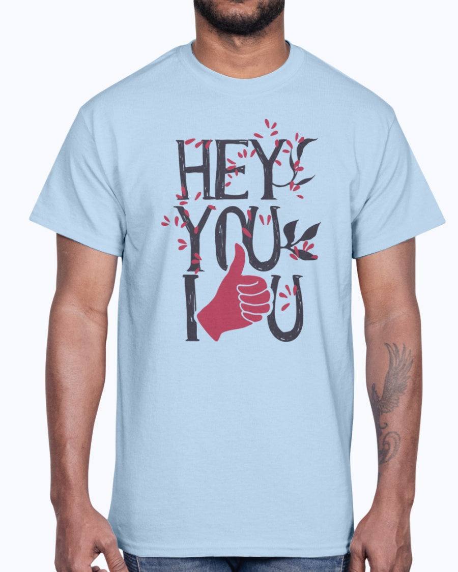 G2000 Unisex Ultra Cotton T-Shirt 12 Colors  Hey, you I love design-936