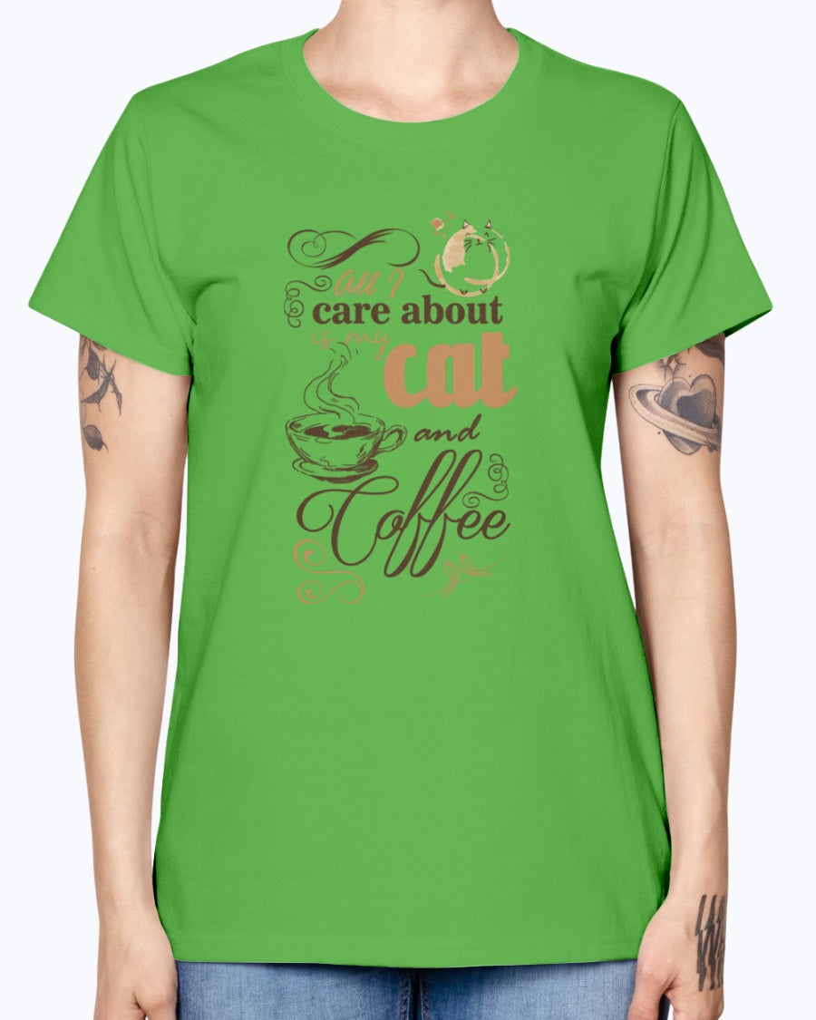 Gildan Ladies Missy T-Shirt   All i care about is coffe and my cat Women's