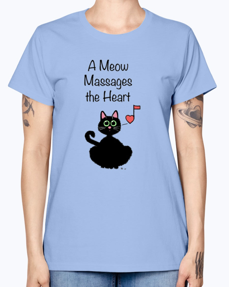 Gildan Ladies Missy T-Shirt    A Meow Massages the Heart