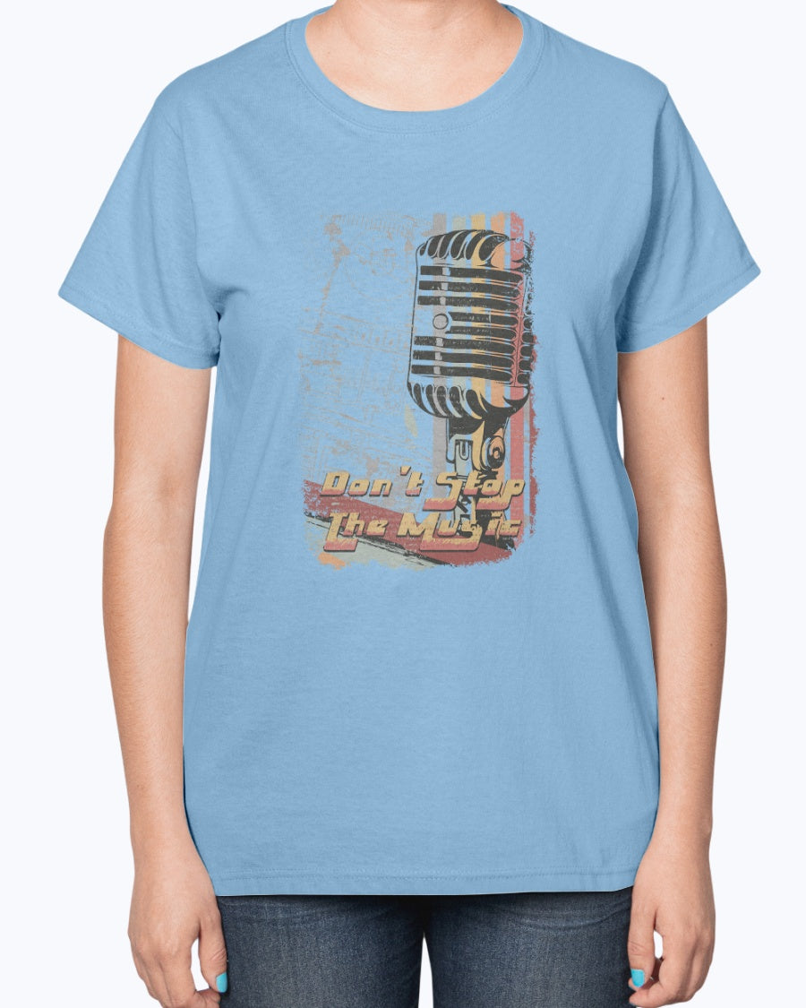 Gildan 2000L Ultra Cotton Ladies T-Shirt 14 colors Light   Don"t  stop the music,  design-353