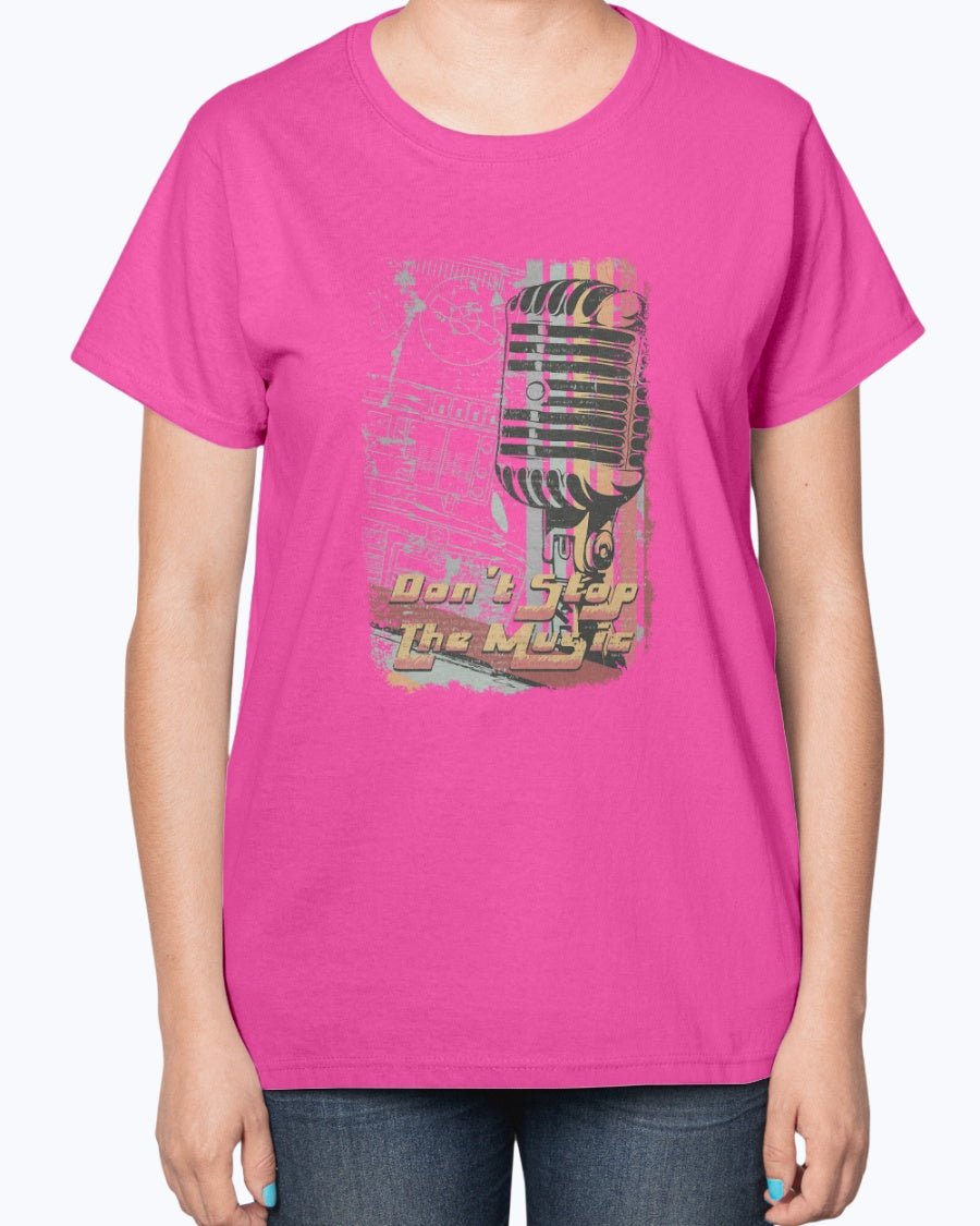 Gildan 2000L Ultra Cotton Ladies T-Shirt 14 colors Light   Don"t  stop the music,  design-353