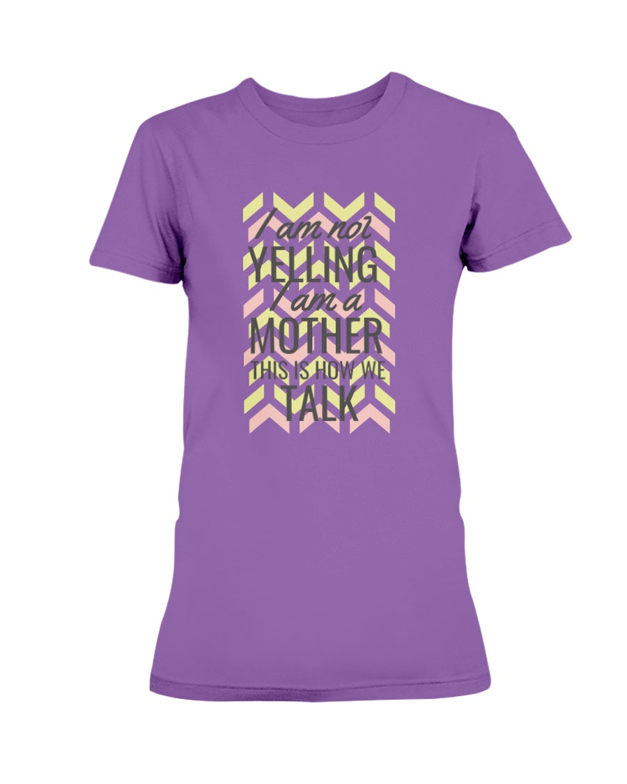 Gildan Ladies Missy Cotton T-Shirt I am not Yelling